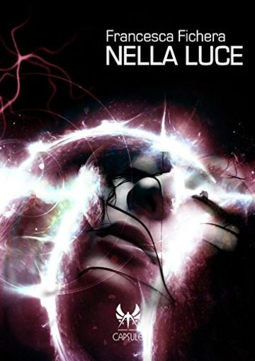 Nella luce (Capsule Vol. 15)