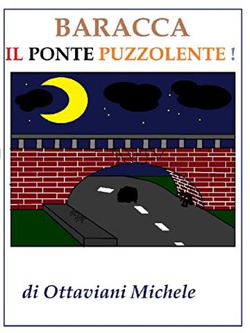 Baracca il ponte puzzolente