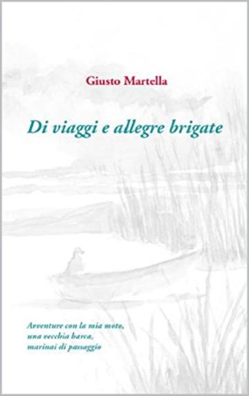 Di viaggi e allegre brigate