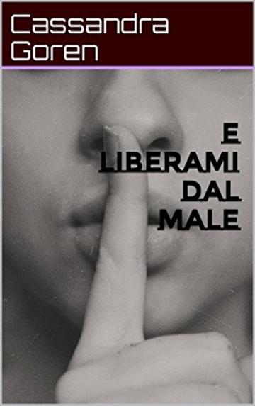 E Liberami Dal Male