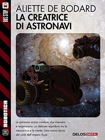 La creatrice di astronavi (Robotica)