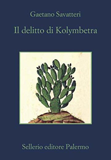 Il delitto di Kolymbetra (Saverio Lamanna detective per caso Vol. 5)