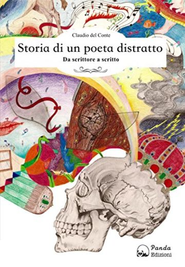 Storia di un poeta distratto