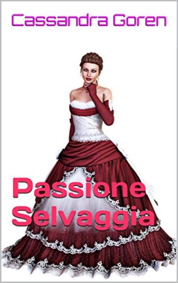 Passione Selvaggia