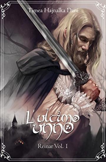 L'ultimo unno: Reinar Vol 1