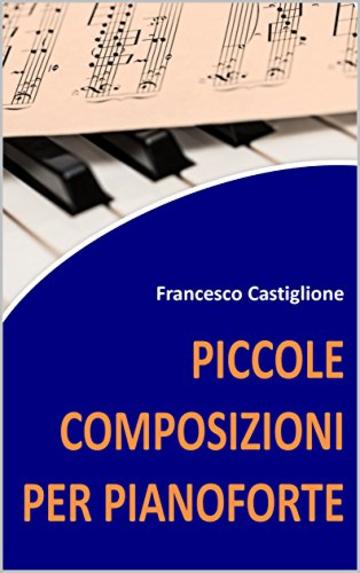 Piccole composizioni per pianoforte