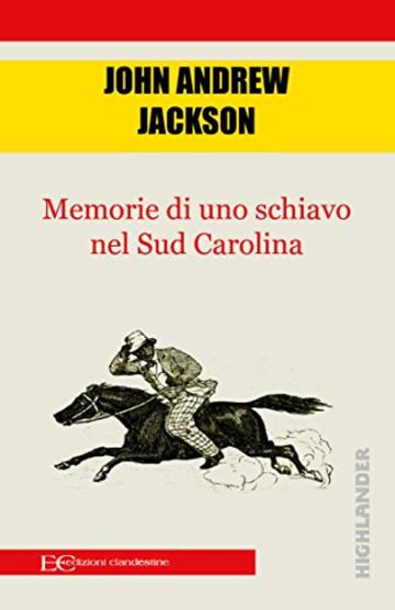 Memorie di uno schiavo nel sud Carolina