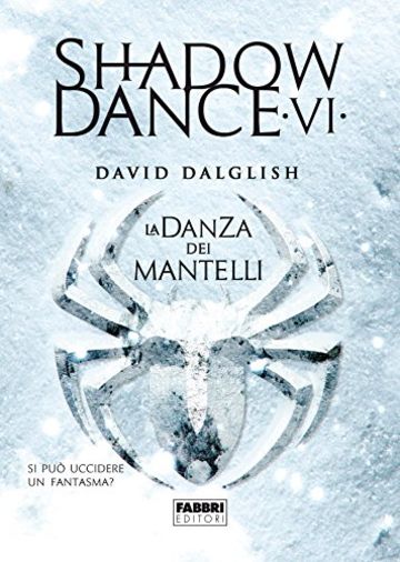 Shadowdance VI - La danza dei mantelli (Narrativa)