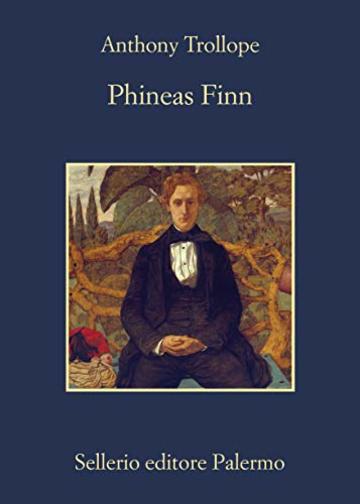 Phineas Finn (Ciclo Palliser Vol. 2)