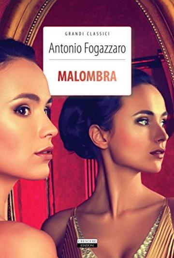 Malombra: Ediz. integrale con note (Grandi classici)