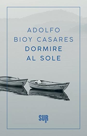 Dormire al sole (SUR)