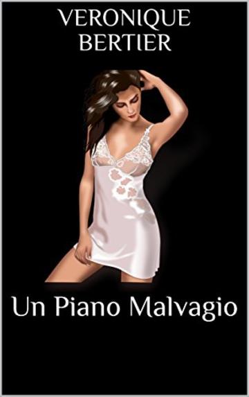 Un Piano Malvagio