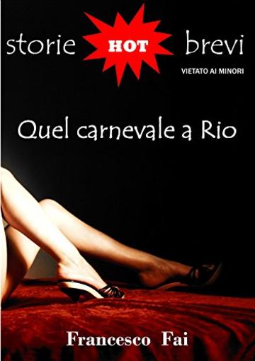 Quel carnevale a Rio: HOT