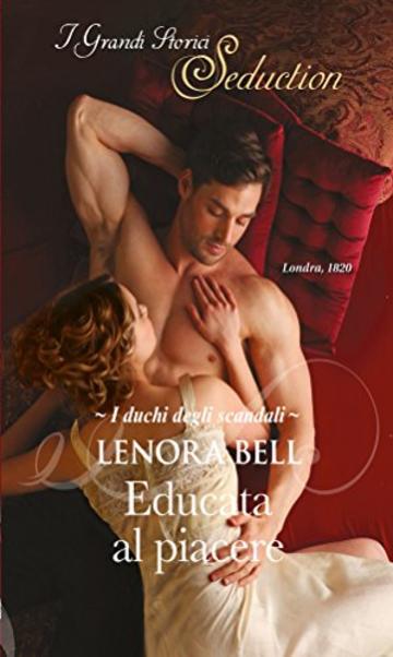 Educata al piacere (I duchi degli scandali Vol. 3)