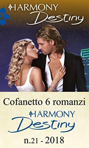 Cofanetto 6 romanzi Harmony Destiny - 21: Seduzione imprevista | Doppio segreto | Destini incrociati | Passione sotto la neve | Notti roventi | L'uomo dei desideri