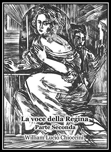 La voce della Regina: Parte Seconda (Trilogia di Arne Vol. 3)