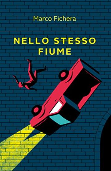 Nello stesso fiume