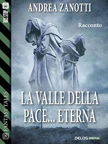 La valle della pace... eterna (Fantasy Tales)