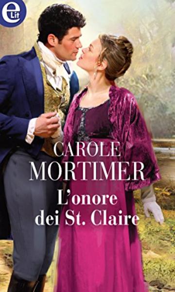 L'onore dei St. Claire (eLit) (Gli scandalosi St. Claire Vol. 4)