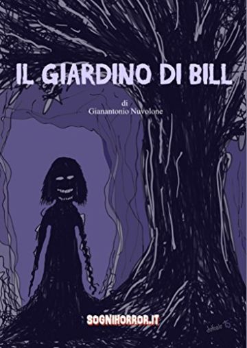 Il giardino di Bill: Progetto Sognihorror.it