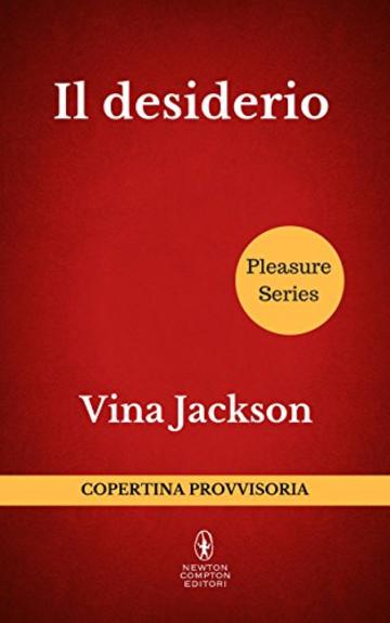 Il desiderio (Pleasure Series Vol. 2)