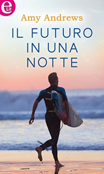 Il futuro in una notte (eLit)