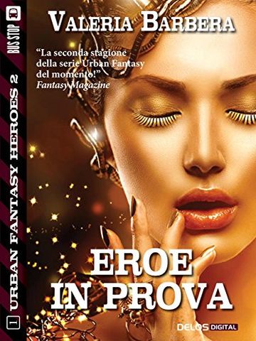 Eroe in prova (Urban Fantasy Heroes)