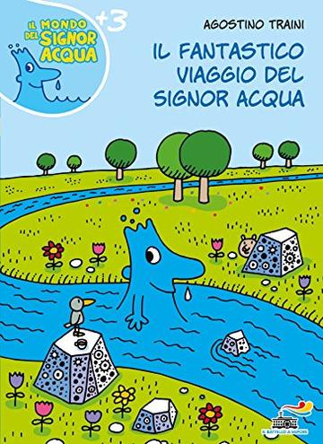 Il fantastico viaggio del signor Acqua