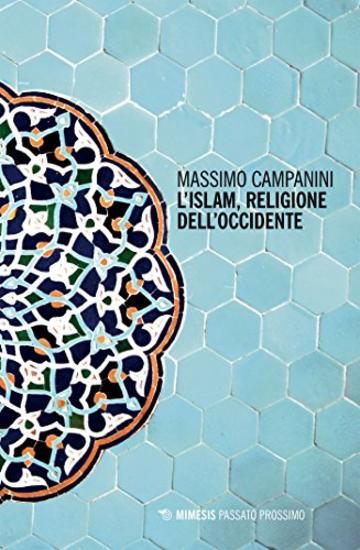 L’Islam, religione dell’occidente