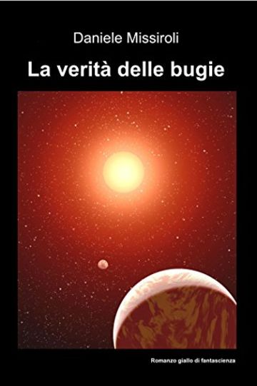 La verità delle bugie