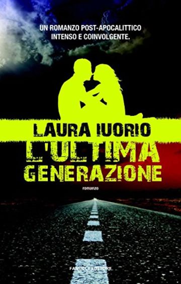 L'ultima generazione (Fanucci editore)