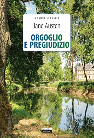 Orgoglio e pregiudizio: Ediz. integrale (Grandi classici)