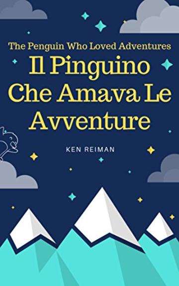 Il Pinguino Che Amava Le Avventure