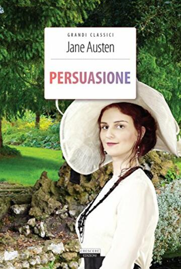 Persuasione: Ediz. integrale (Grandi classici)