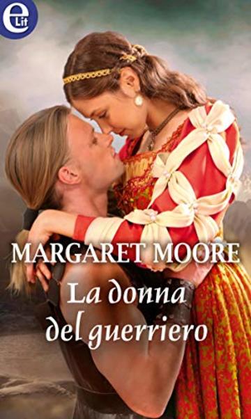 La donna del guerriero (eLit) (Warrior Vol. 9)