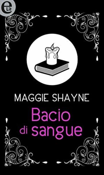 Bacio di sangue (eLit) (Wings in the night Vol. 10)