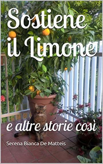 Sostiene il Limone: e altre storie così