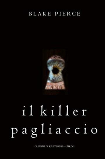 Il Killer Pagliaccio (Gli Inizi di Riley Paige—Libro 2)