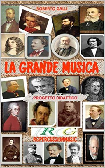 LA GRANDE MUSICA: PROGETTO DIDATTICO