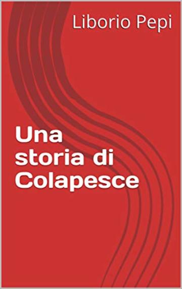 Una storia di Colapesce