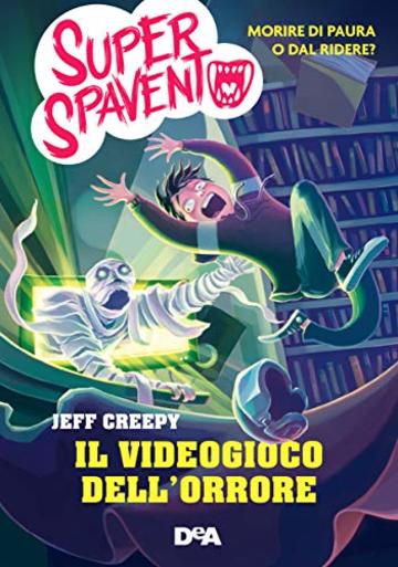 Il videogioco dell'orrore (Super spavento)