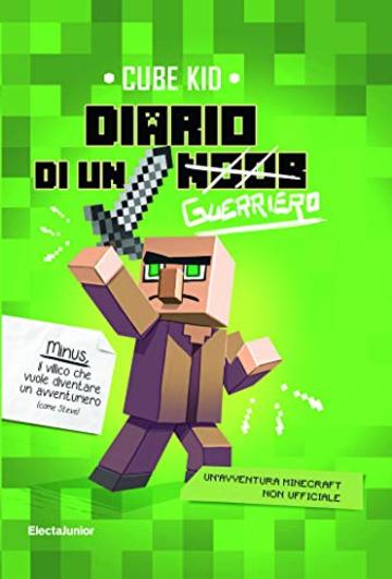 Diario di un guerriero: Un'avventura Minecraft non ufficiale