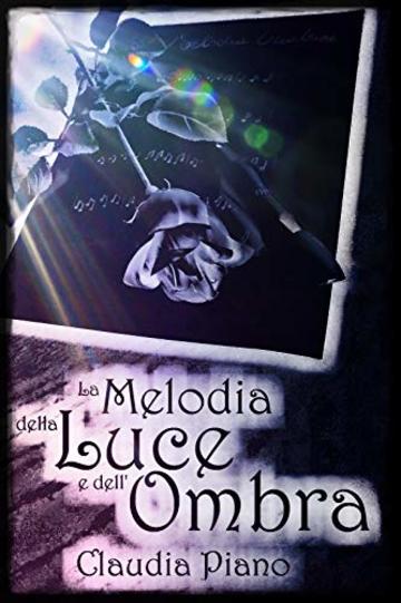 La Melodia della Luce e dell'Ombra (Armonia Vol. 6)