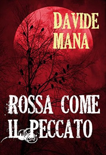 Rossa Come il Peccato (Gli Orrori della Valle Belbo Vol. 6)