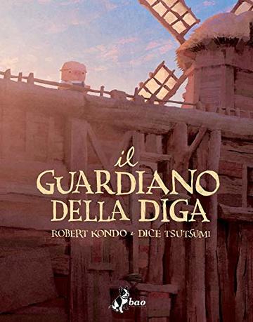 Il Guardiano della Diga – Volume 1