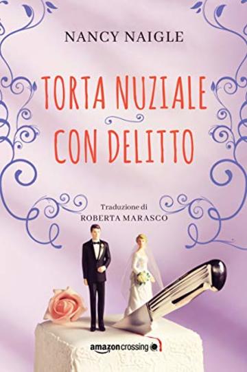 Torta nuziale con delitto (Adams Grove Vol. 3)