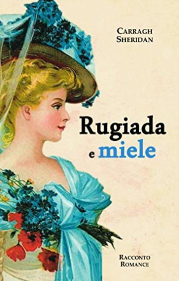 Rugiada e Miele