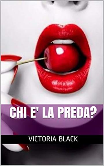 Chi E' La Preda?