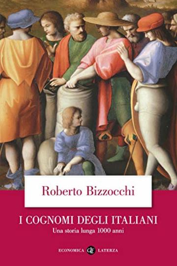 I cognomi degli Italiani: Una storia lunga 1000 anni