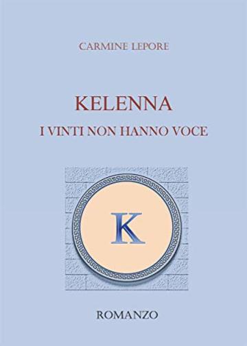 KELENNA I vinti non hanno voce